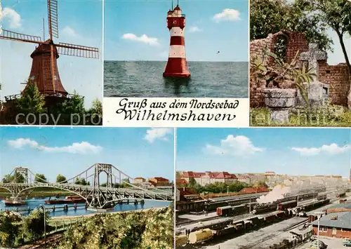 AK / Ansichtskarte 73814956 Wilhelmshaven Kappehoerner Muehle Leuchtturm Roter Sand Banter Ruine Kaiser Wilhelm Bruecke Blick auf Bahnhofsgelaende Wilhelmshaven