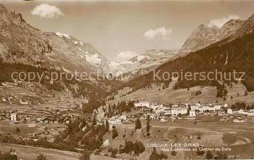 AK / Ansichtskarte Loeche les Bains_VS Vue Generale et Glacier de Dala 