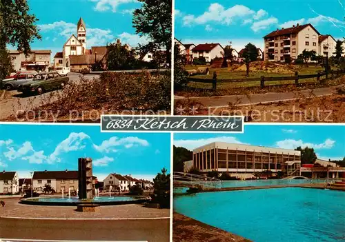 AK / Ansichtskarte 73815592 Ketsch_Rhein Ortspartien Brunnen Stadthalle Schwimmbad Ketsch Rhein