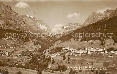 AK / Ansichtskarte  Loeche-les-Bains_VS Vue generale et Glacier de Dala 