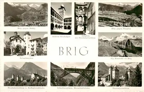 AK / Ansichtskarte Brig_Brigue_VS Panorama Sebastianplatz Stockalperschloss Kollegiumskirche Arkaden Loetschbergbahn Bielachtalbruecke Simplon Alp Rosswald  