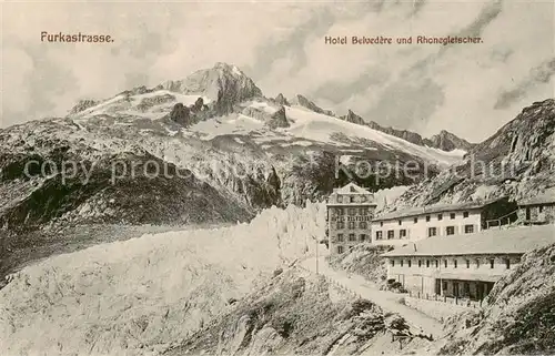 AK / Ansichtskarte Furkastrasse_UR Hotel Belvedere und Rhonegletscher 