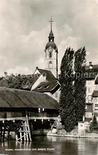 AK / Ansichtskarte Olten_SO Holzbruecke mit altem Turm 