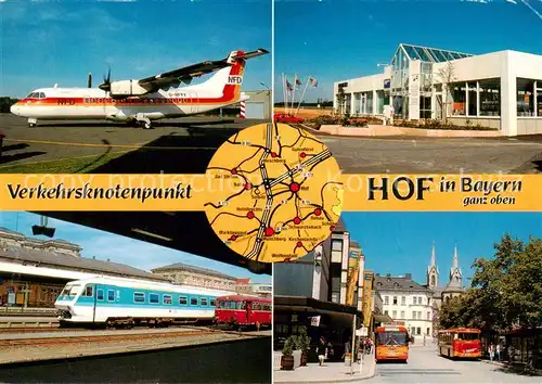 AK / Ansichtskarte 73816541 Hof_Saale Verkehrsmaschine Hof-Frankfurt Regionalflughafen Pendolino Hof-Nbg Am Busbahnhof Hof_Saale