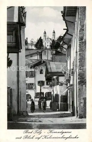 AK / Ansichtskarte  Bad_Toelz Konradgasse mit Kalvarienbergkirche Bad_Toelz