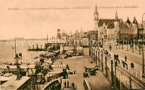 AK / Ansichtskarte  Anvers_Antwerpen La Place du Steen et lEmbarcadere Feldpost Anvers Antwerpen