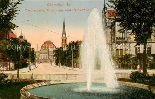 AK / Ansichtskarte  Chemnitz Carolastrasse Opernhaus Petrikirche Springbrunnen Chemnitz