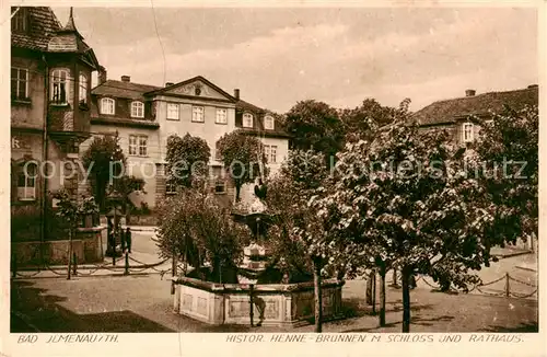 AK / Ansichtskarte  Bad_Ilmenau Henne Brunnen mit Schloss und Rathaus Bad_Ilmenau