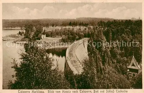 AK / Ansichtskarte  Marklissa Talsperre Blick vom Hospiz nach Bad und Schloss Tschocha Marklissa