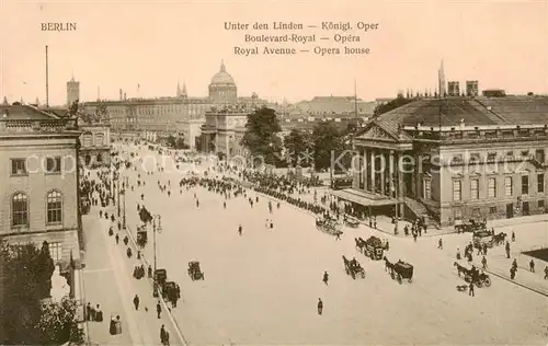 AK / Ansichtskarte  Berlin Unter den Linden Koenigl Oper Berlin