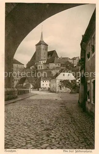 AK / Ansichtskarte  Bautzen Vor der Fischerpforte Bautzen