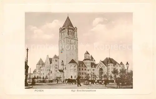 AK / Ansichtskarte 73818964 Posen_Poznan Kgl Residenzschloss Posen Poznan