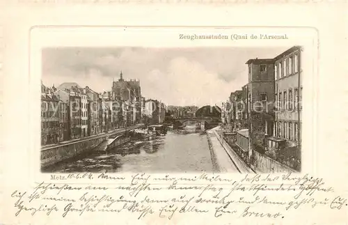 AK / Ansichtskarte Metz__57_Moselle Zeughausstaden 
