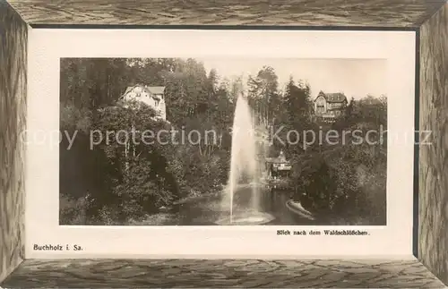 AK / Ansichtskarte 73819304 Buchholz_Sachsen Blick zum Waldschloesschen mit Fontaene Buchholz Sachsen