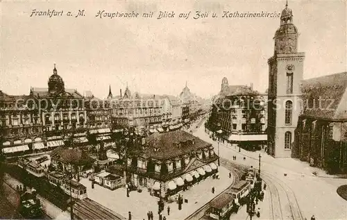AK / Ansichtskarte 73819485 Frankfurt_Main Hauptwache mit Blick auf Zeil und Katharinenkirche Feldpost Frankfurt Main