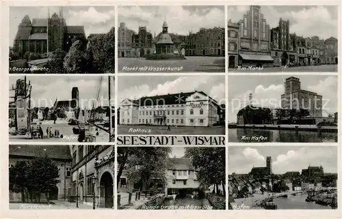 AK / Ansichtskarte  Wismar_Mecklenburg St Georgenkirche Markt mit Wasserkunst Hafen Rathaus Hafenpartie Fuerstenhof Runde Grube mit Gewoelbe Wismar_Mecklenburg