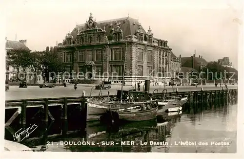 AK / Ansichtskarte Boulogne_62 sur Mer Le Bassin Hotel des Postes 