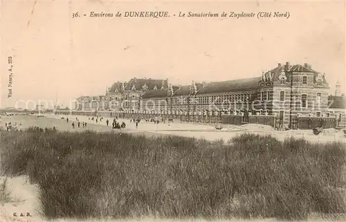 AK / Ansichtskarte Dunkerque_Duenkirchen Le Sanatorium de Zuydcoote 