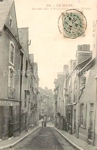 AK / Ansichtskarte Le_Mans_Sarthe La rue des 3 Sounettes coteux Mans Le_Mans_Sarthe