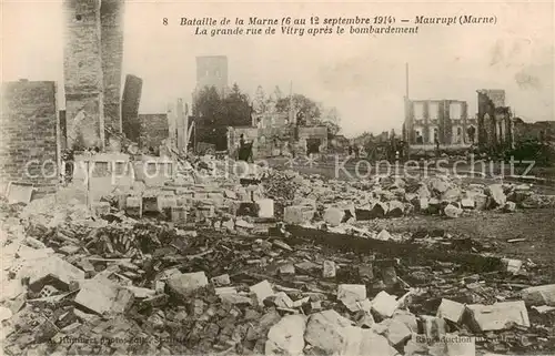 AK / Ansichtskarte Maurupt le Montois_51_Marne La grande rue de Vitry apres les bombardement 
