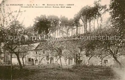 AK / Ansichtskarte Cerisy Belle Etoile_61_Orne Promenoir de l ancienne Abbaye Ruines XIIIe siecle Feldpost 