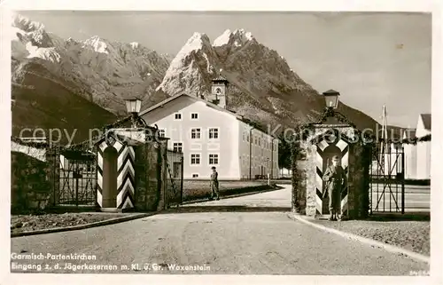 AK / Ansichtskarte 73821500 Garmisch-Partenkirchen Eingang zu den Jaegerkasernen mit Kl und Gr Waxenstein Garmisch-Partenkirchen