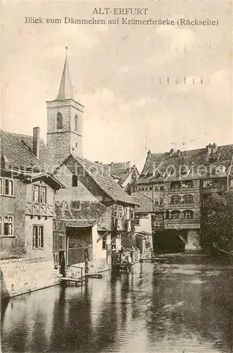 AK / Ansichtskarte  Alt_Erfurt Blick vom Daemmchen auf Kraemerbruecke Alt_Erfurt