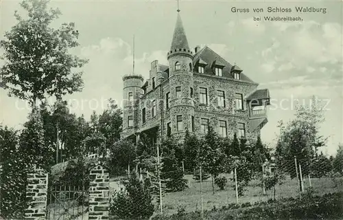 AK / Ansichtskarte  Waldbreitbach_Wied Schloss Waldburg Waldbreitbach Wied