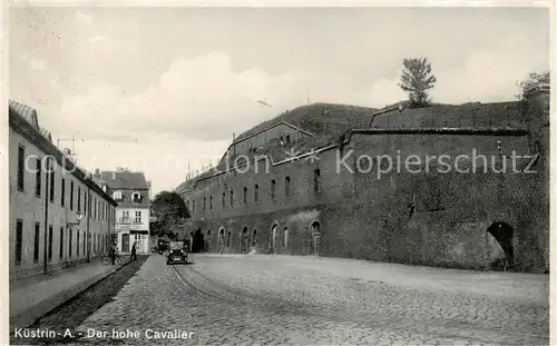 AK / Ansichtskarte  Kuestrin Der hohe Cavalier Kuestrin