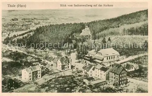 AK / Ansichtskarte  Thale_Harz Blick vom Sachsenwallweg auf das Kurhaus Thale_Harz