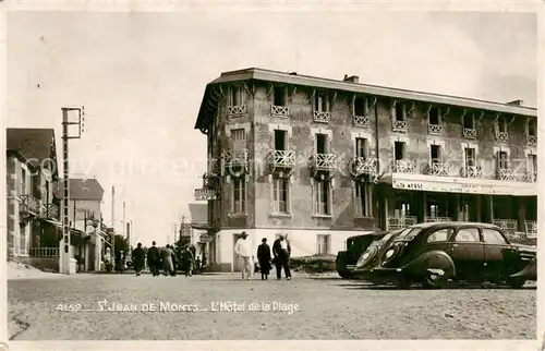 AK / Ansichtskarte Saint Jean de Monts Hotel de la Plage Saint Jean de Monts
