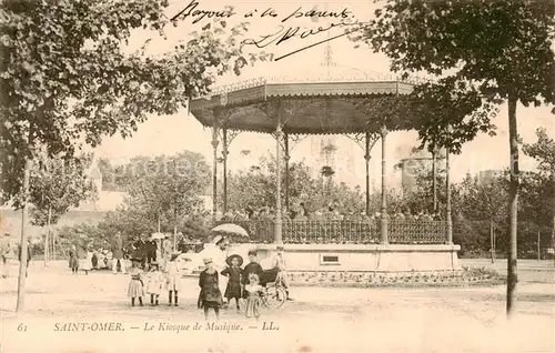 AK / Ansichtskarte Saint Omer_Pas de Calais Le Kiosque de Musique Saint Omer_Pas de Calais
