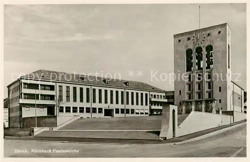 AK / Ansichtskarte Zuerich_ZH Milchbuck Pauluskirche Zuerich_ZH