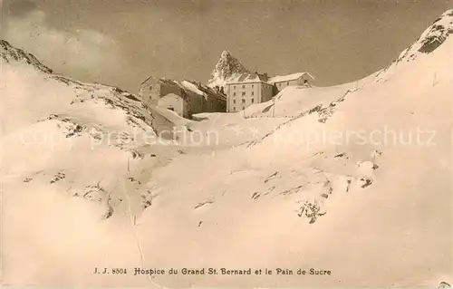 AK / Ansichtskarte Grand Saint Bernard_VS Hospice et le Pain de Sucre 
