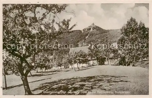 AK / Ansichtskarte  Reichenberg_Liberec_Boehmen Oberhanichen mit Jeschken 