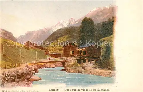 AK / Ansichtskarte Zermatt_VS Pont sur la Viege et les Mischabel Zermatt_VS