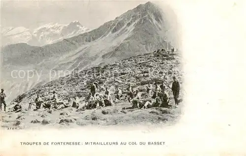 AK / Ansichtskarte Valais_Wallis_Kanton Troupes de Forteresse Mitrailleurs au Col du Basset Valais_Wallis_Kanton