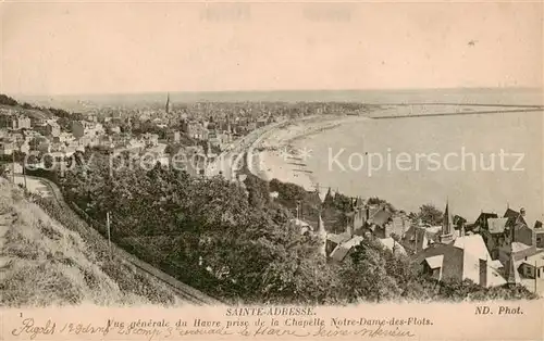 AK / Ansichtskarte Sainte Adresse Vue generale du Havre prise de la Chapelle Notre Dame des Flots Sainte Adresse