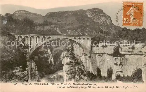 AK / Ansichtskarte Bellegarde_01_Ain sur Valserine Pont du Moulin des Pierres sur la Valserine 