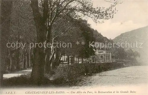 AK / Ansichtskarte Chateauneuf les Bains Une Allee du Parc la Restauration et les Grands Bains Chateauneuf les Bains
