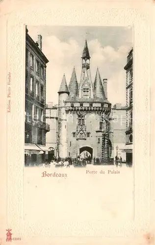 AK / Ansichtskarte Bordeaux_33 Porte du Palais 