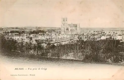 AK / Ansichtskarte Meaux_77 Vue prise de Cregy 