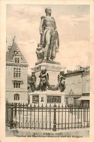 AK / Ansichtskarte Bar le Duc_55 Statue du Marechal Oudinot duc de Reggio 