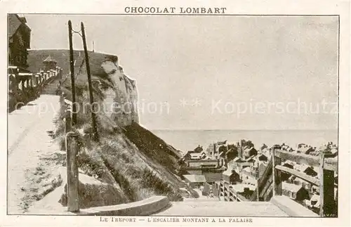 AK / Ansichtskarte Le_Treport_76 Escalier montant a la falaise Werbung Chocolat Lombart 