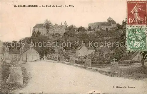 AK / Ansichtskarte Chatel Censoir Le Pont du Canal La Ville Chatel Censoir