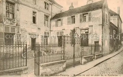 AK / Ansichtskarte Chateau Thierry_02 Maison ou est ne Jean de la Fontaine 