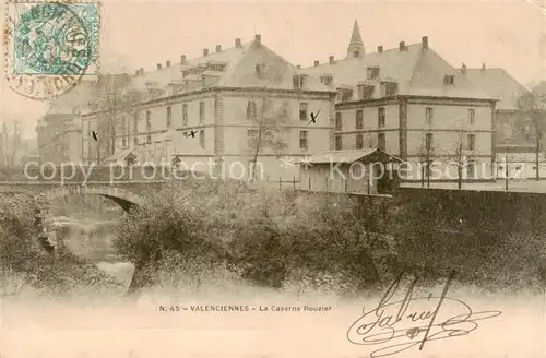 AK / Ansichtskarte Valenciennes_59_Nord La Caserne Rouzier 