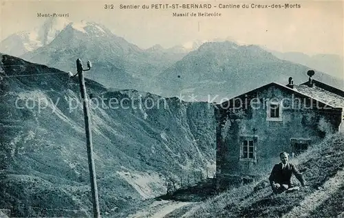 AK / Ansichtskarte Petit St Bernard Cantine du Creux des Morts Massif de Bellecote Petit St Bernard