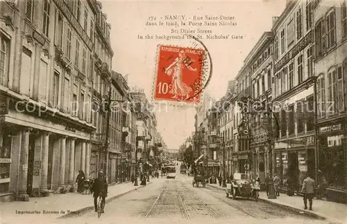 AK / Ansichtskarte Nancy_54 Rue Saint Dizier dans le fond le Porte Saint Nicolas 