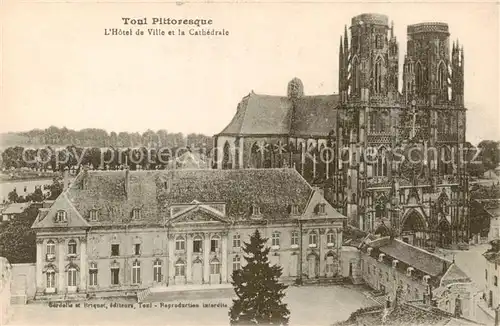 AK / Ansichtskarte Toul_54 Hotel de Ville et la Cathedrale 